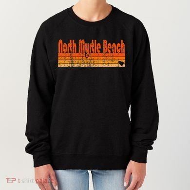 North Myrtle Beach Sc Retro 80s Style Women's Sweatshirt
