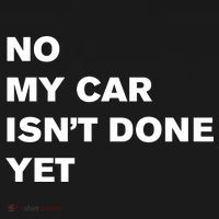 No My Car Isn’t Done Yet Funny Coaster thumb 2