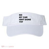 No My Car Isn’t Done Yet Funny Visor thumb 0