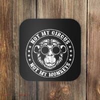 Not My Circus Monkeys Funny Monkey Animal Lover Graphic Coaster thumb 0