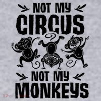 Not My Circus Not My Monkeys Saying Animal Lover Monkey Women's Sweatshirt thumb 2