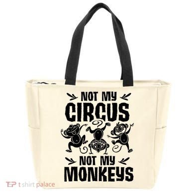 Not My Circus Not My Monkeys Saying Animal Lover Monkey Tote Bag