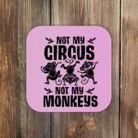 Not My Circus Not My Monkeys Saying Animal Lover Monkey Coaster thumb 0