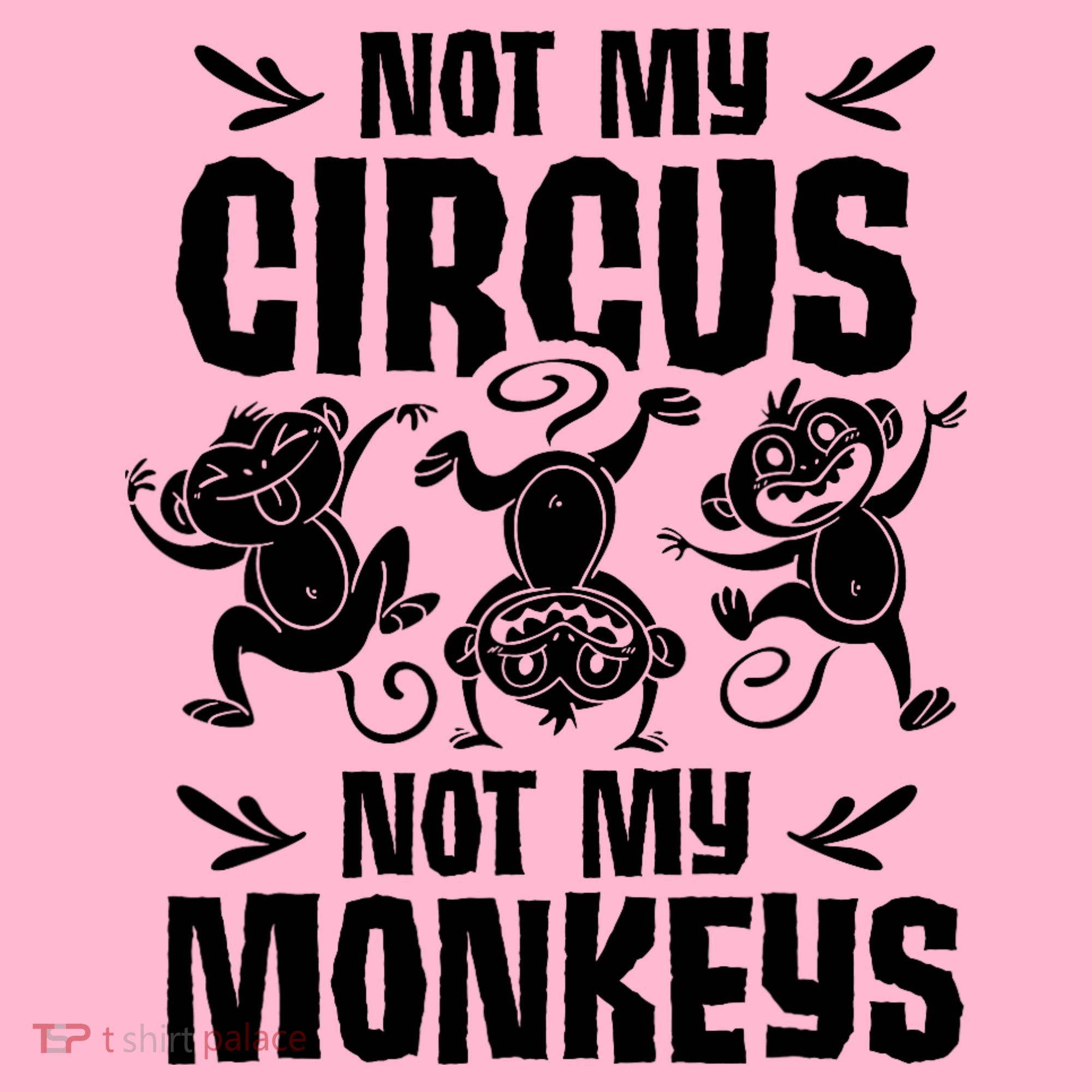 Not My Circus Not My Monkeys Saying Animal Lover Monkey Coaster