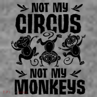 Not My Circus Not My Monkeys Saying Animal Lover Monkey Toddler Hoodie thumb 2