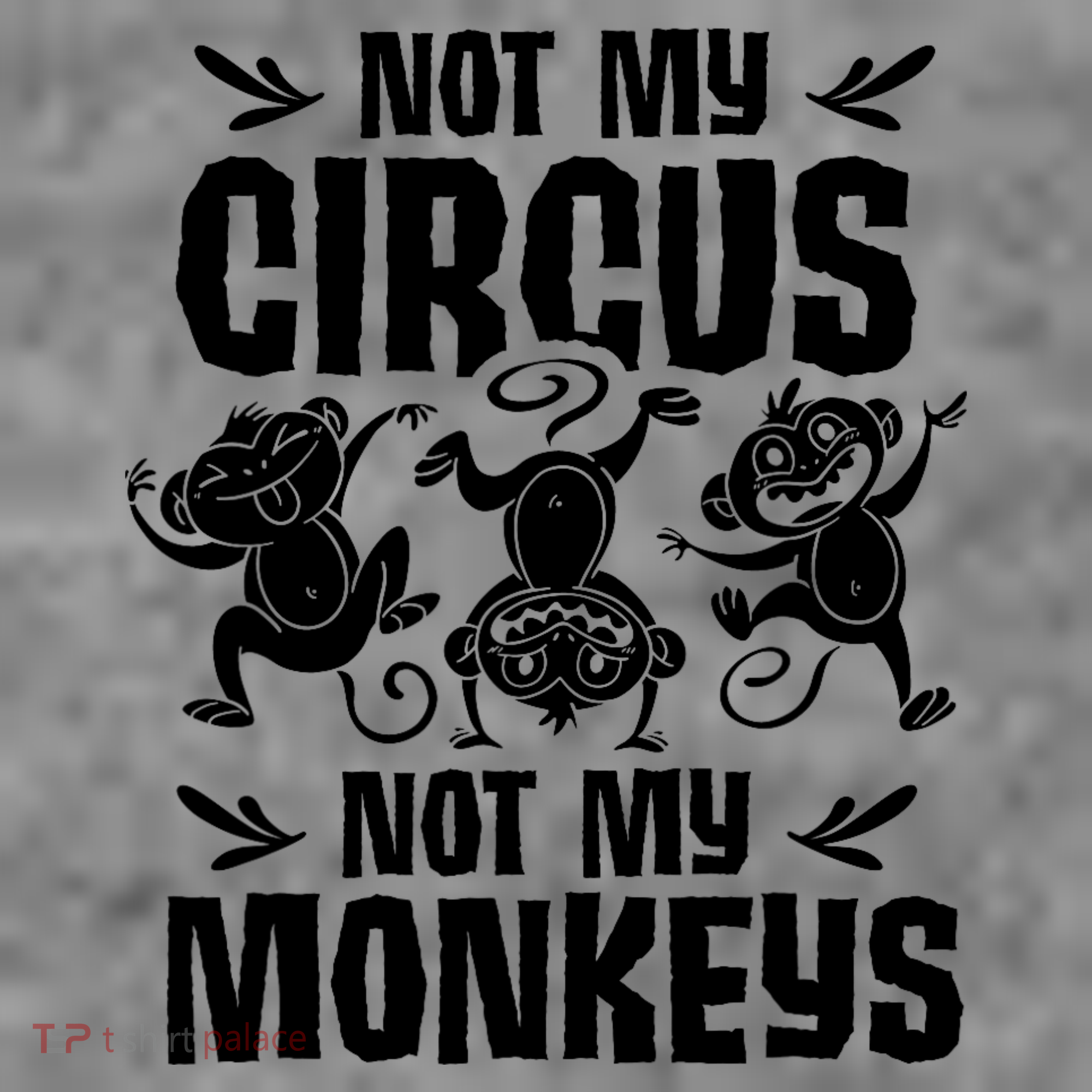 Not My Circus Not My Monkeys Saying Animal Lover Monkey Toddler Hoodie