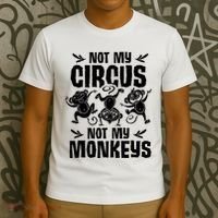 Not My Circus Not My Monkeys Saying Animal Lover Monkey T-Shirt thumb 3