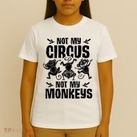 Not My Circus Not My Monkeys Saying Animal Lover Monkey T-Shirt thumb 4