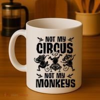Not My Circus Not My Monkeys Saying Animal Lover Monkey Coffee Mug thumb 4
