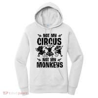 Not My Circus Not My Monkeys Saying Animal Lover Monkey Women's Hoodie thumb 0