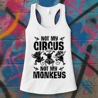 Not My Circus Not My Monkeys Saying Animal Lover Monkey Women's Tank Top thumb 3