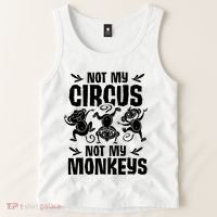 Not My Circus Not My Monkeys Saying Animal Lover Monkey Tank Top thumb 2