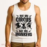 Not My Circus Not My Monkeys Saying Animal Lover Monkey Tank Top thumb 3