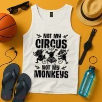 Not My Circus Not My Monkeys Saying Animal Lover Monkey Tank Top thumb 4