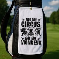 Not My Circus Not My Monkeys Saying Animal Lover Monkey Golf Towel thumb 2