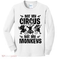 Not My Circus Not My Monkeys Saying Animal Lover Monkey Kids Long Sleeve Shirt thumb 0