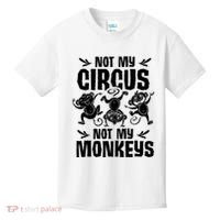 Not My Circus Not My Monkeys Saying Animal Lover Monkey Kids T-Shirt thumb 0