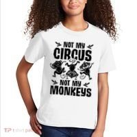 Not My Circus Not My Monkeys Saying Animal Lover Monkey Kids T-Shirt thumb 2