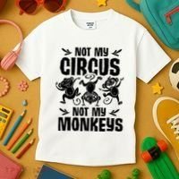 Not My Circus Not My Monkeys Saying Animal Lover Monkey Kids T-Shirt thumb 3