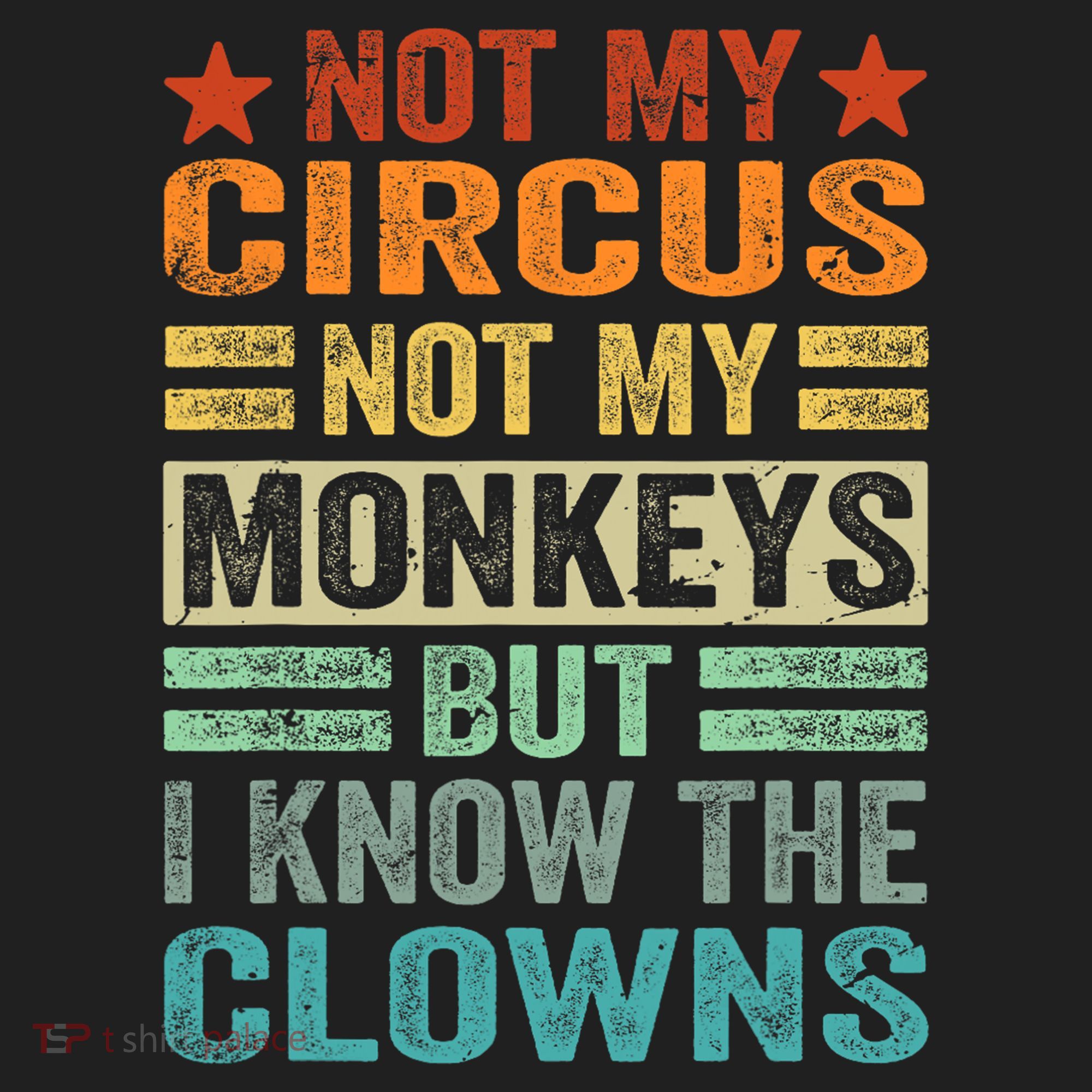Not My Circus Not My Monkeys But I Know The Clowns Beanie