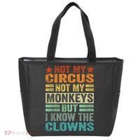 Not My Circus Not My Monkeys But I Know The Clowns Tote Bag thumb 0