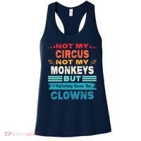 Not My Circus Not My Monkeys But I Definitely Know The Clown Women's Tank Top thumb 0