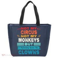 Not My Circus Not My Monkeys But I Definitely Know The Clown Tote Bag thumb 0