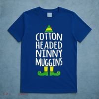 Ninny Muggins! Cotton Headed Funny Christmas Cool Gift T-Shirt thumb 5