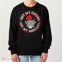 Not My Circus Not My Monkeys Women's Sweatshirt thumb 0