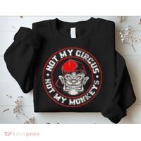 Not My Circus Not My Monkeys Sweatshirt thumb 2