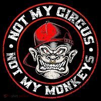 Not My Circus Not My Monkeys Button thumb 1