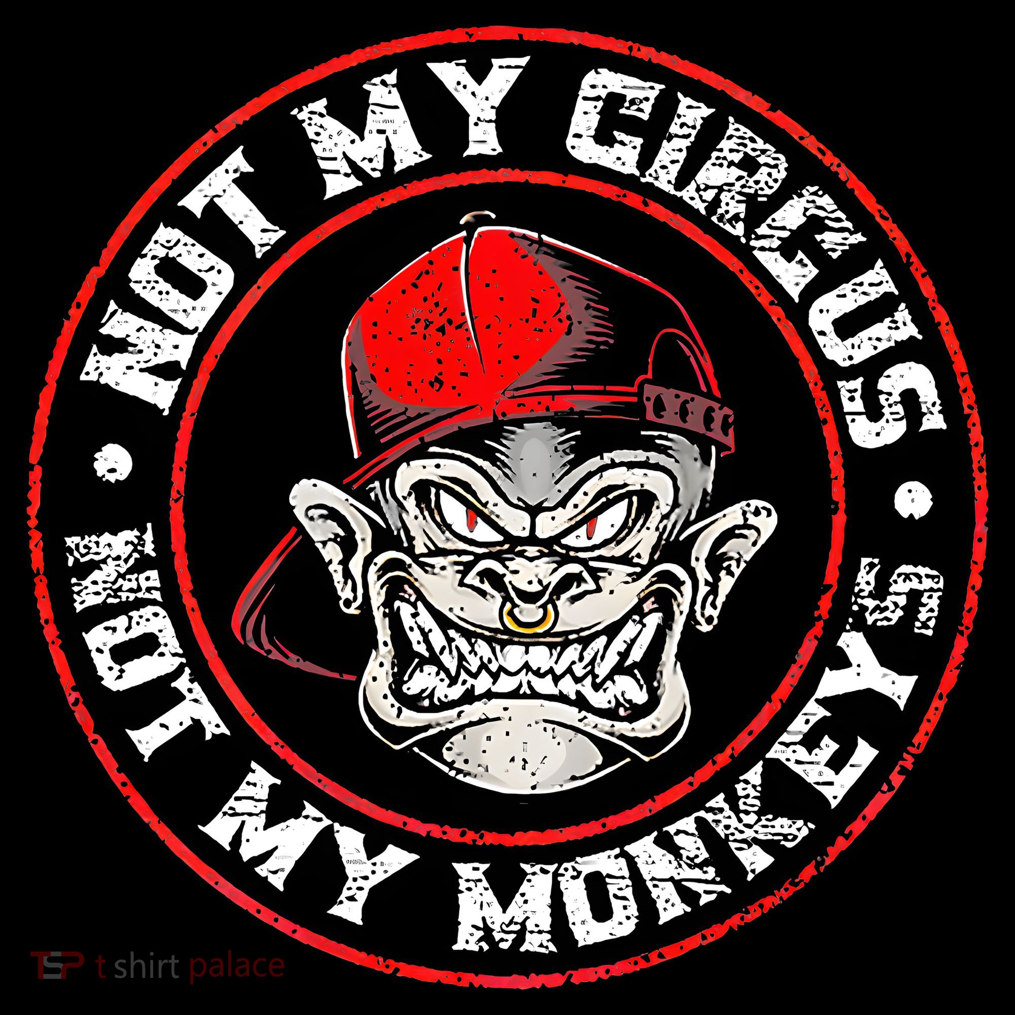 Not My Circus Not My Monkeys Button