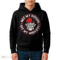 Not My Circus Not My Monkeys Kids Hoodie thumb 4