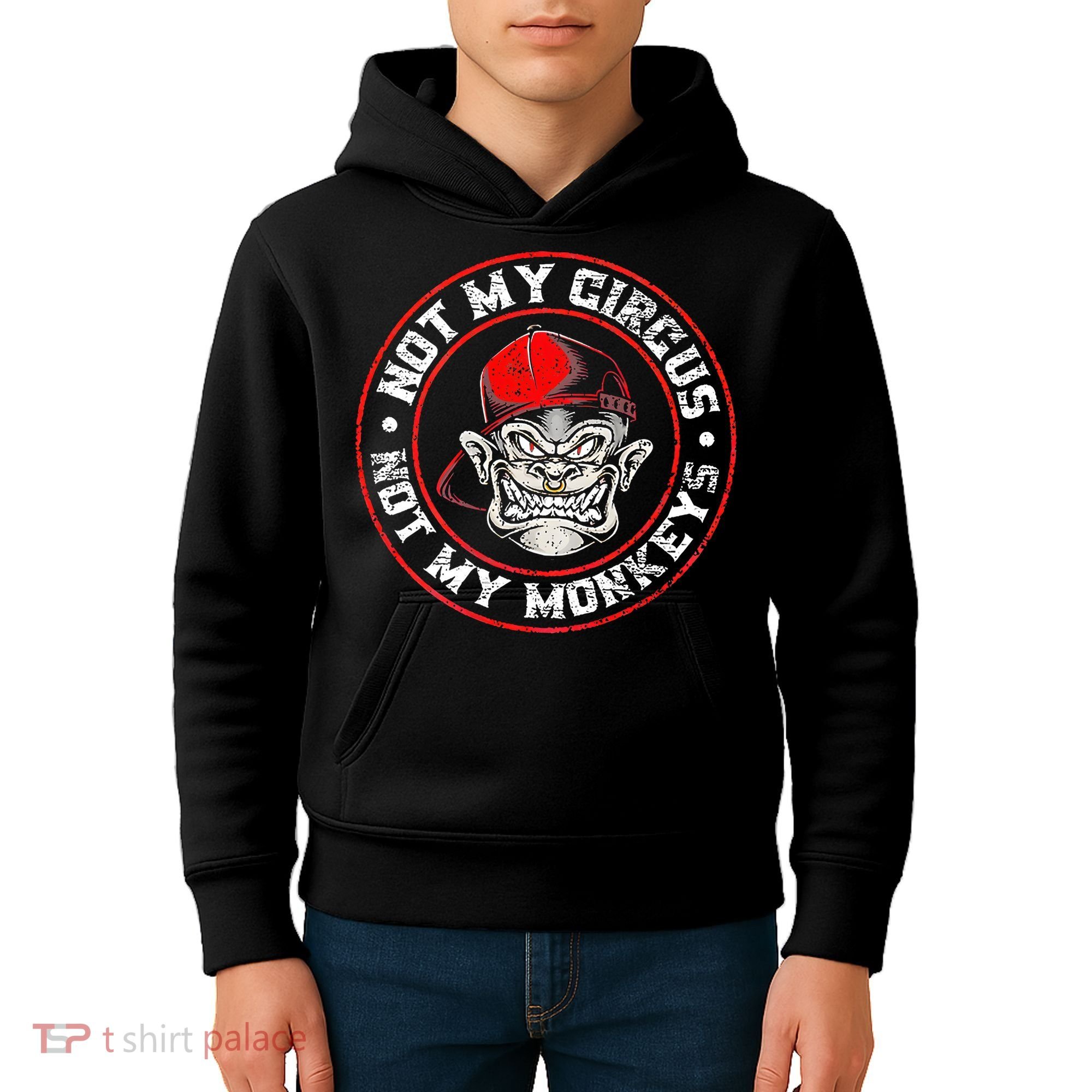 Not My Circus Not My Monkeys Kids Hoodie