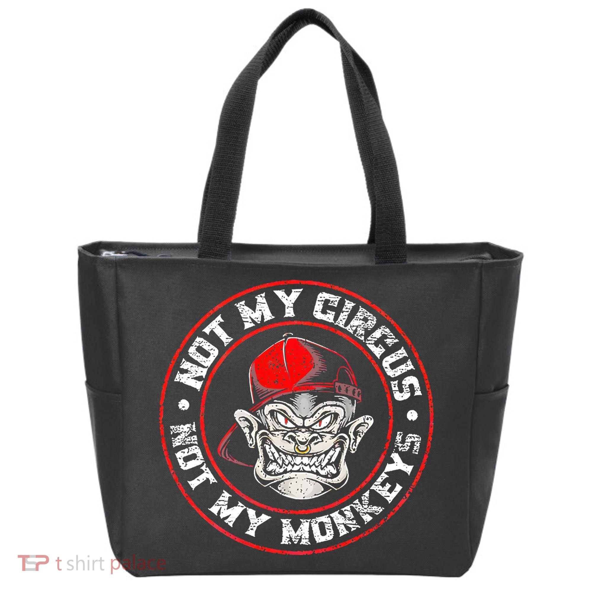 Not My Circus Not My Monkeys Tote Bag