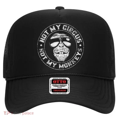 Not My Circus Not My Monkeys Hat