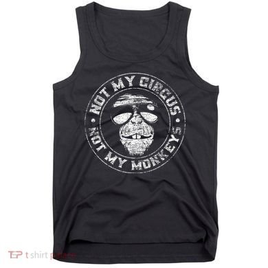Not My Circus Not My Monkeys Tank Top