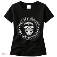 Not My Circus Not My Monkeys Women's T-Shirt thumb 0