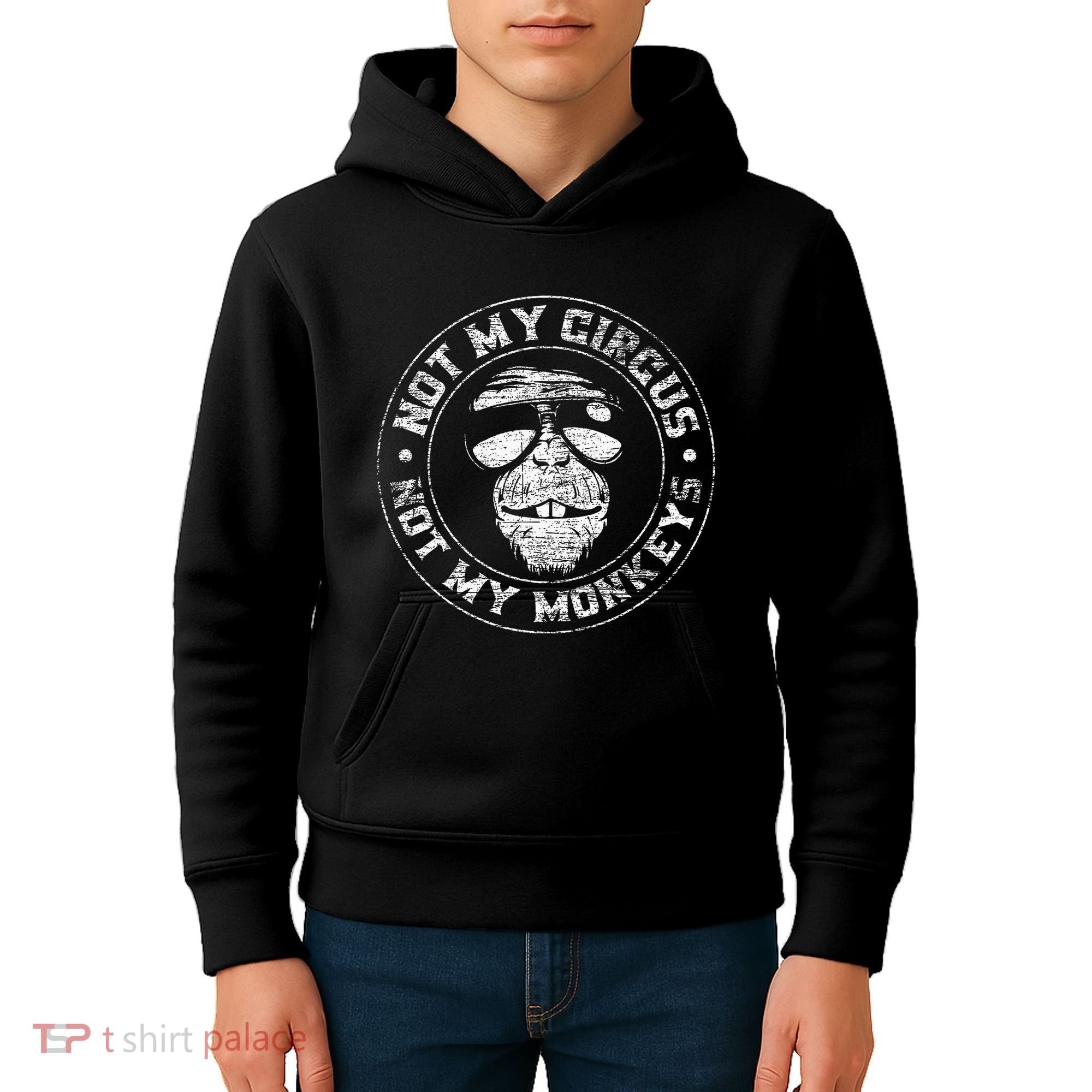 Not My Circus Not My Monkeys Kids Hoodie