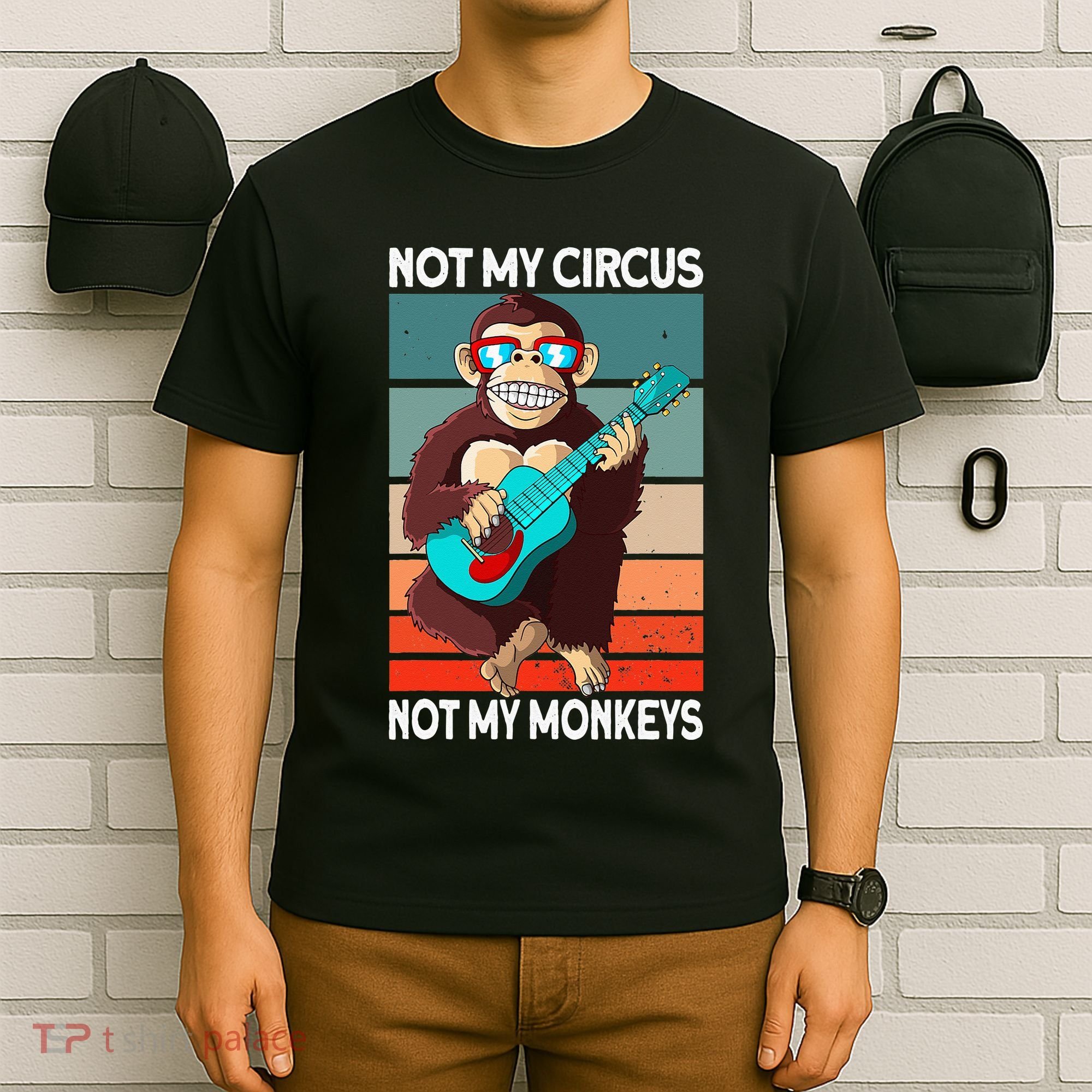 Not My Circus Not My Monkeys Animal Lover T-Shirt