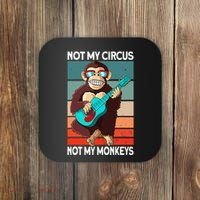 Not My Circus Not My Monkeys Animal Lover Coaster thumb 0