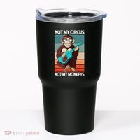 Not My Circus Not My Monkeys Animal Lover Tumbler thumb 0