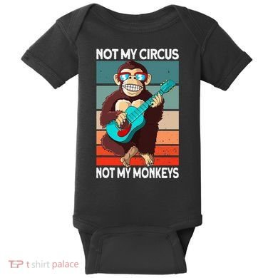Not My Circus Not My Monkeys Animal Lover Baby Bodysuit