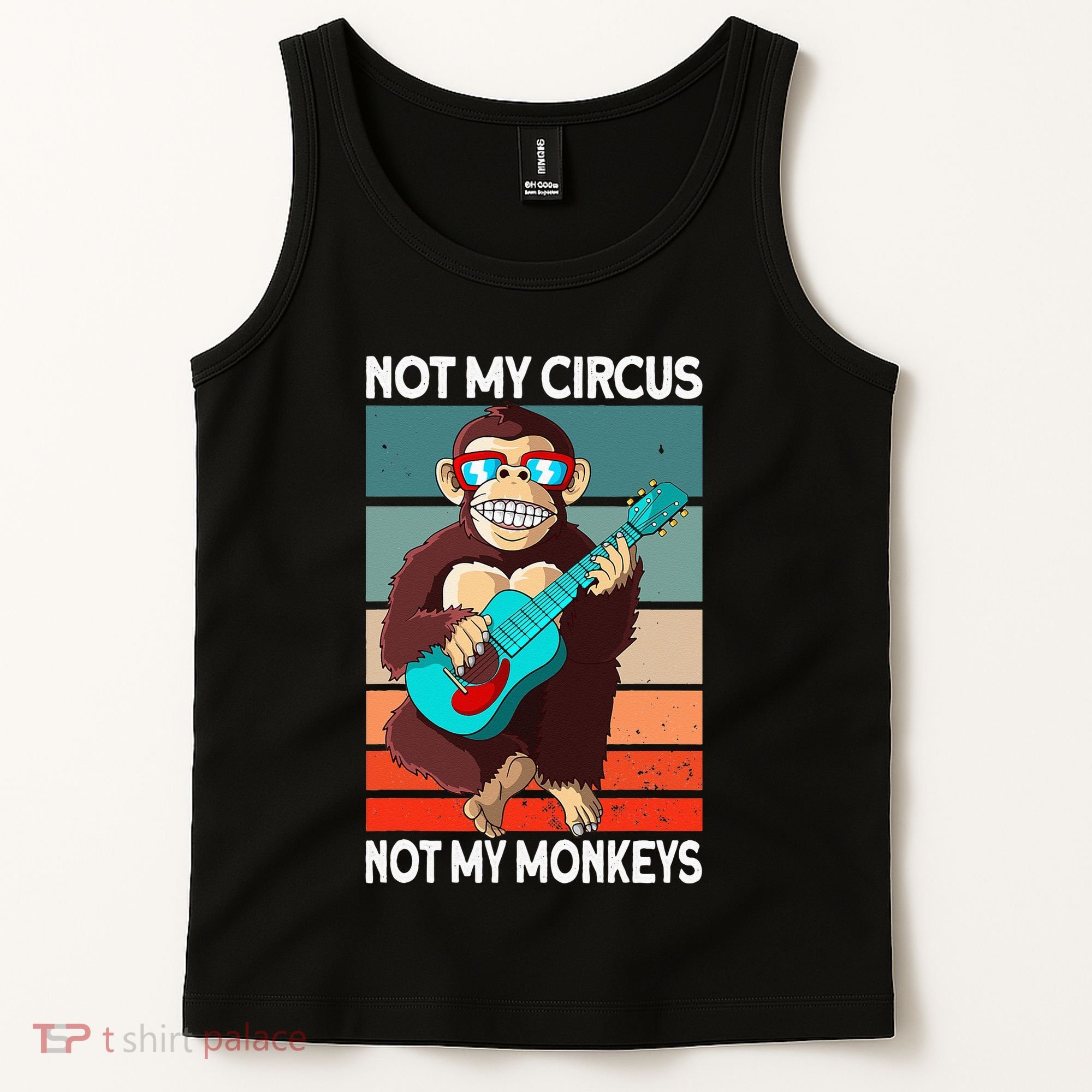 Not My Circus Not My Monkeys Animal Lover Tank Top