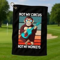 Not My Circus Not My Monkeys Animal Lover Golf Towel thumb 1