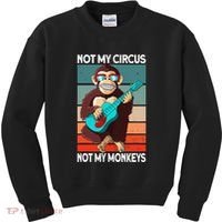 Not My Circus Not My Monkeys Animal Lover Kids Sweatshirt thumb 0