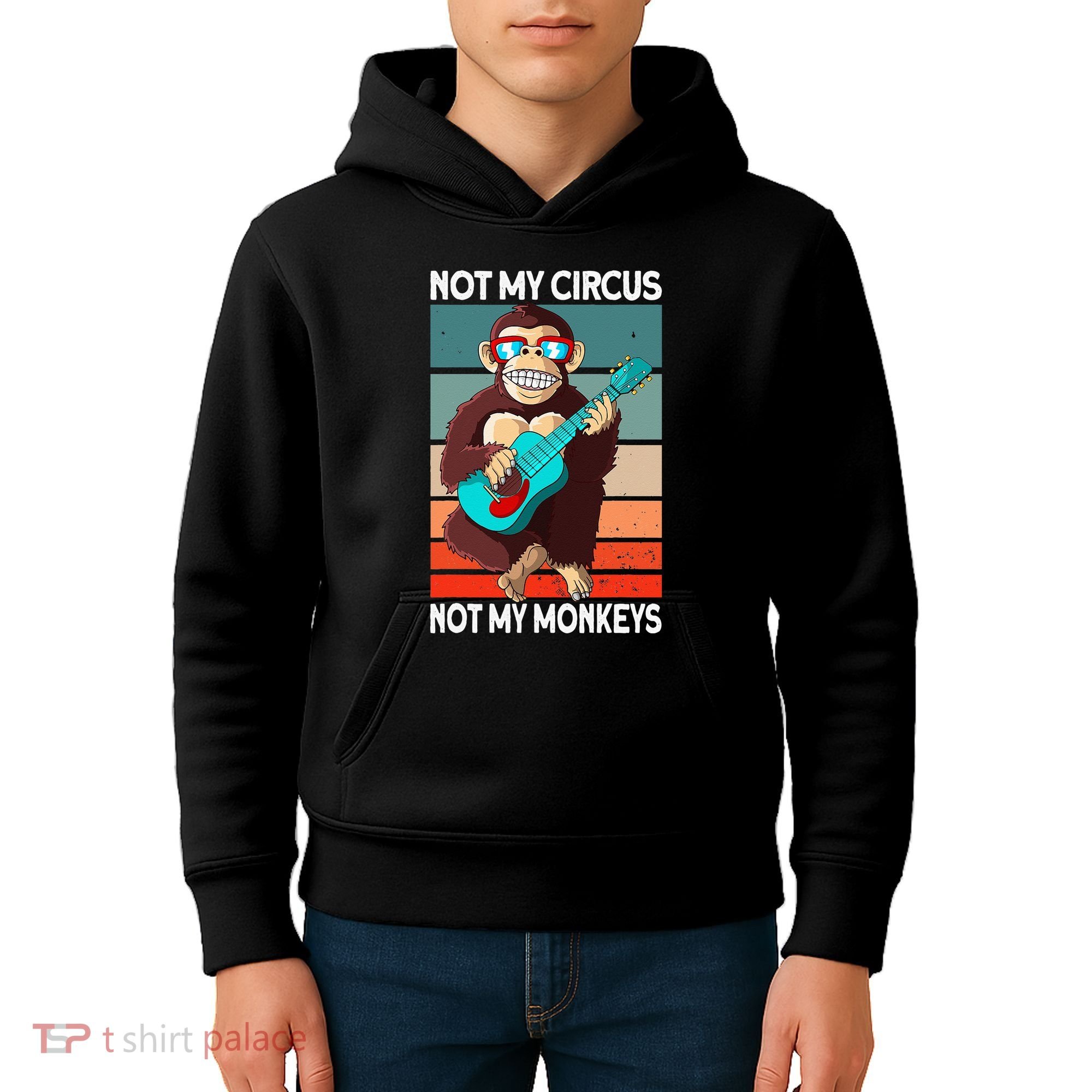 Not My Circus Not My Monkeys Animal Lover Kids Hoodie