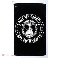 Not My Circus Not My Monkeys Funny Golf Towel thumb 0