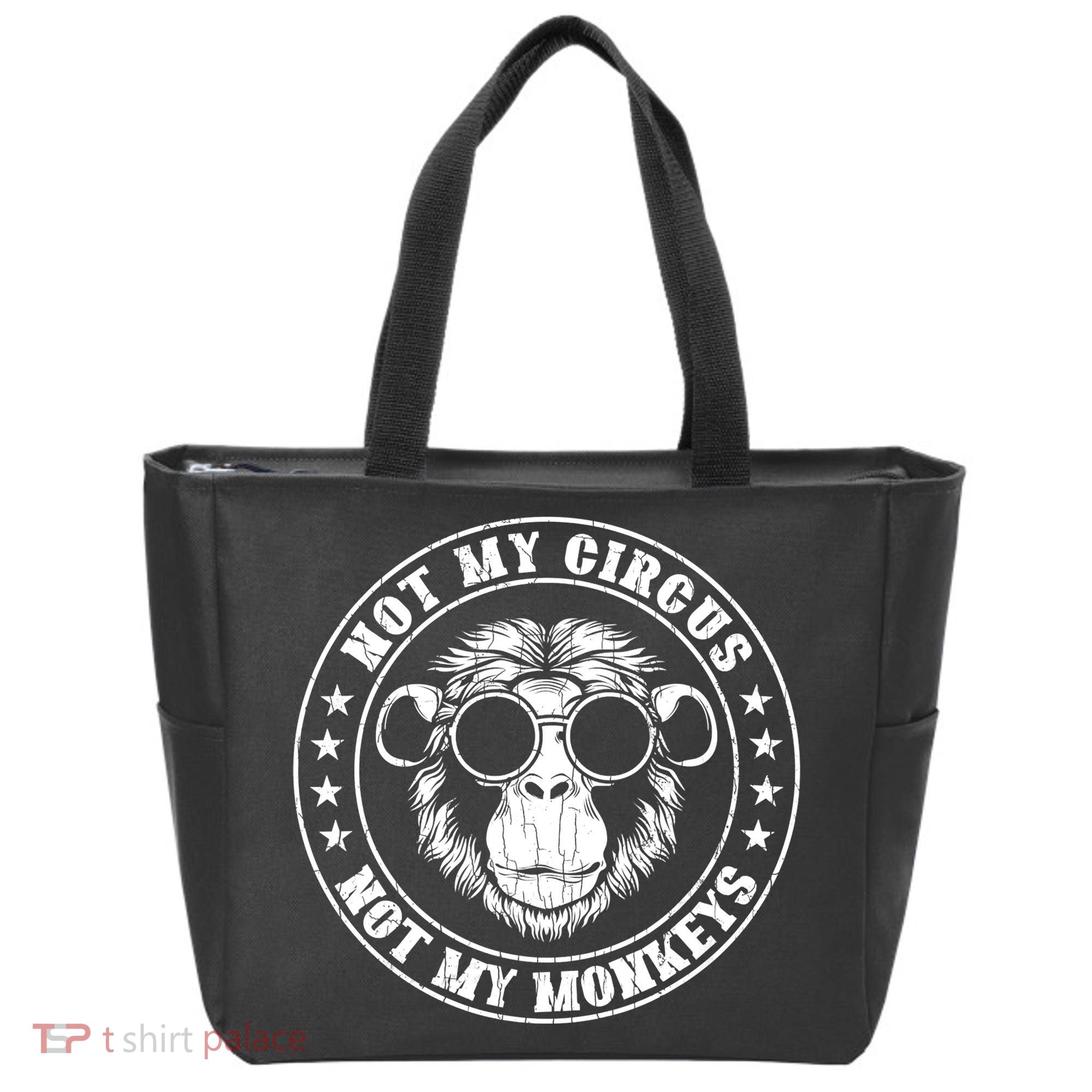 Not My Circus Not My Monkeys Funny Tote Bag