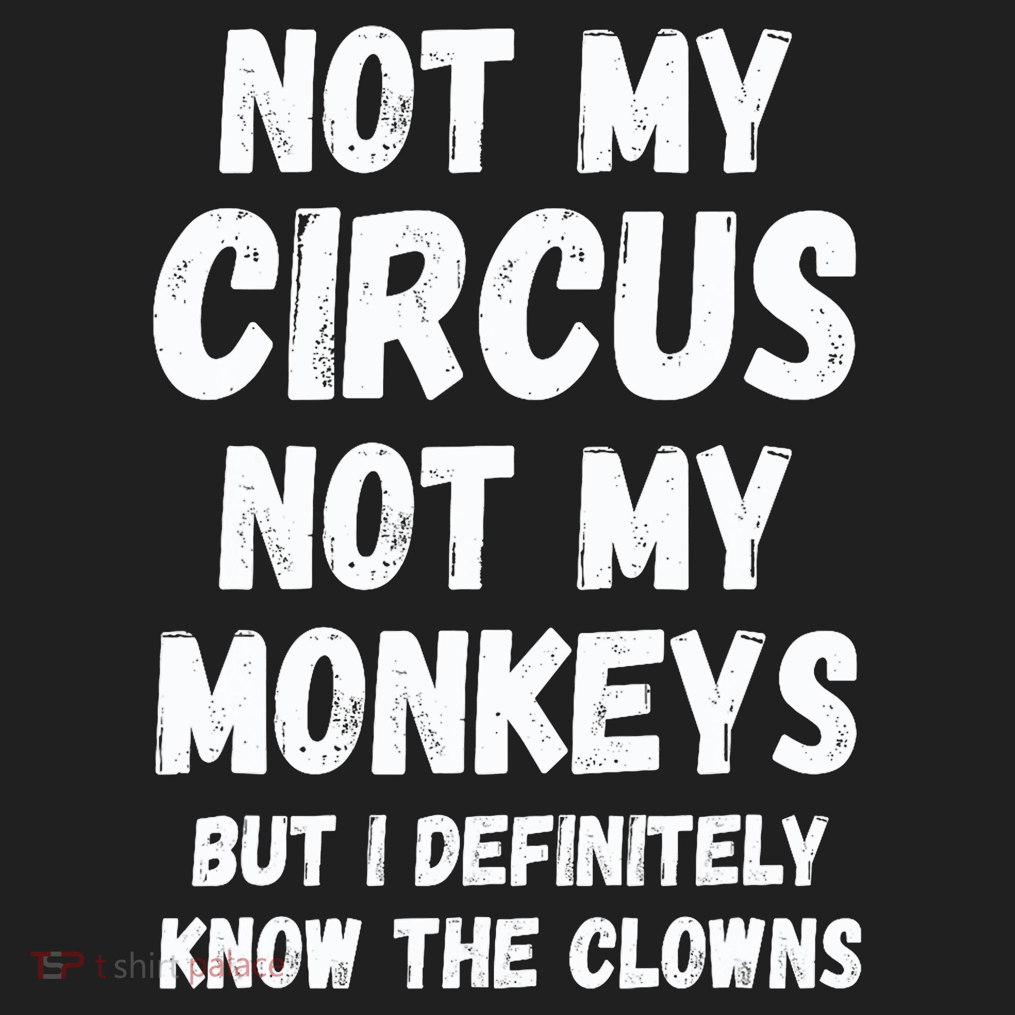 Not My Circus Not My Monkeys But I Definitely Know The Clowns Beanie